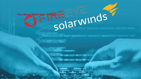 The SolarWinds Hack, The Takeover Of The US & The Final Stage Of The War On You