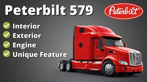 The New Peterbilt 579 Truck - The Most Spacious Truck Ever Made?
