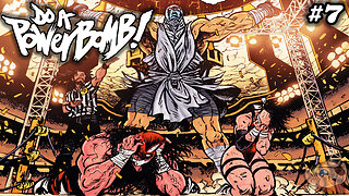 Our Heroes Battle God in DO A POWERBOMB's Final Issue! Does it Stick the Landing?