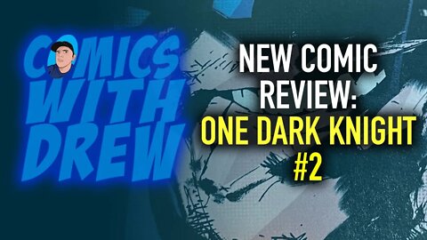 One Dark Knight #2 Reviewed