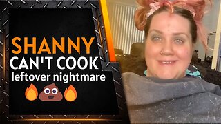 Sunday Funday - Shanny Can't Cook: Leftover Nightmares