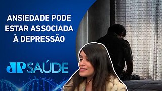 Depressão e ansiedade: O que são esses transtornos e qual a diferença entre eles? | JP SAÚDE