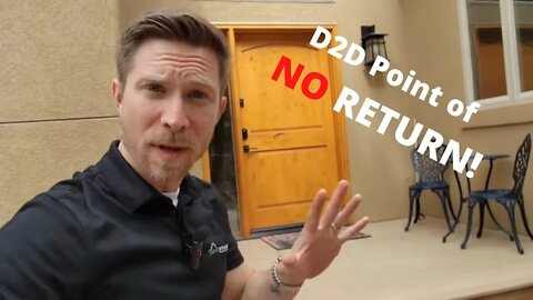 D2D Point of NO RETURN in Roofing Sales