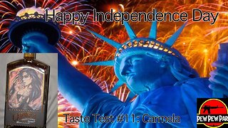 Happy Independence Day - Taste Test #11: Carmela, caramel flavored whiskey
