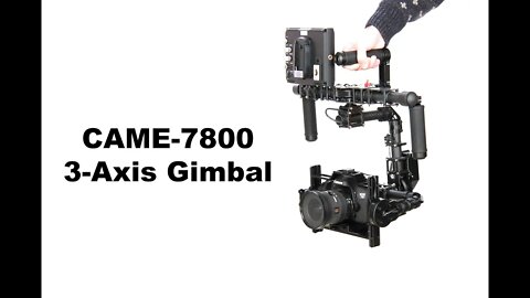 CAME 7800 3 Axis Camera Gimbal