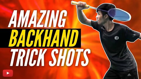 Amazing Backhand Trick Shots featuring Nathanael Abednego - Tembakan Trick Backhand Bulutangkis