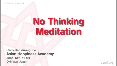 Maitreya Rael: No Thinking Meditation (71-06-13) - Part 4 of 9