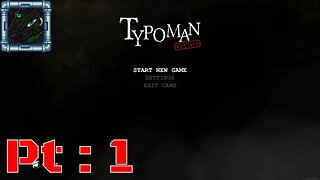 Typoman with Fade Pt 1