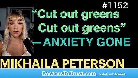 MIKHAILA PETERSON c | “Cut out greens. Cut out greens”. —ANXIETY GONE IN 3 DAYS