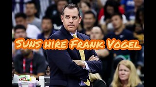 Phoenix Suns Hire Frank Vogel As Next Head Coach #nba