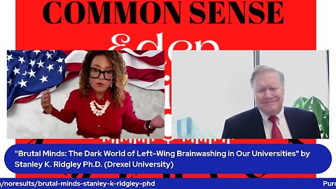 Common Sense America with Eden Hill & Left Wing Brainwashing in Education.