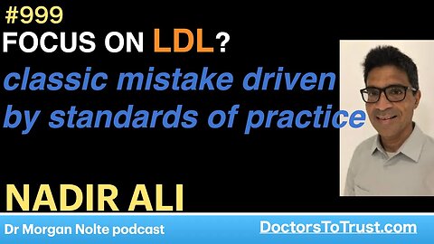 NADIR ALI a CLASSIC | FOCUS ON LDL? classic mistake driven by standards of practice