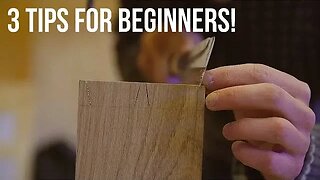 3 TIPS for BEGINNER Woodworkers/Makers! (+bonus tip)