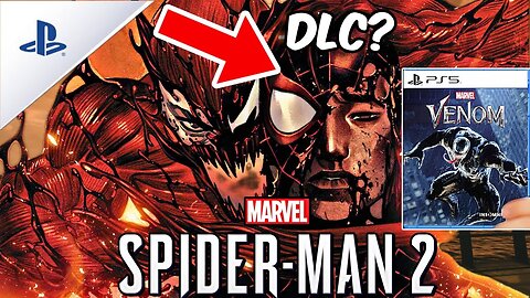 Marvel's Spider-Man 2 (PS5) VENOM SPIN-OFF? CARNAGE DLC SOON!