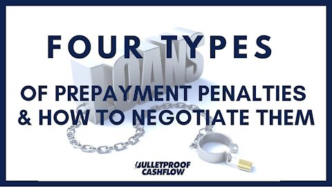 FOUR TYPES of Prepayment Penalties & How to Negotiate Them