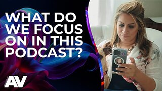 What We Focus on in This Podcast | Ana Vasquez