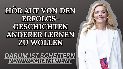 DIE ERFOLGSGESCHICHTEN ANDERER BRINGEN DICH ZUM SCHEITERN!! HIER IST WARUM! SCHAU BIN ZUM ENDE!!