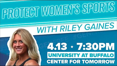 TPUSA presents PROTECT WOMEN'S SPORTS in Buffalo, NY with RILEY GAINES!