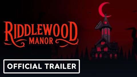 Riddlewood Manor - Official Cinematic Teaser Trailer