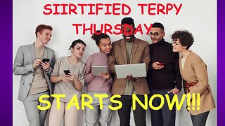 SIIRTIFIED TERPY THURSDAYS WITH SIIR STEVEO EPISODE 28