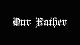 Our Father | Workman Song