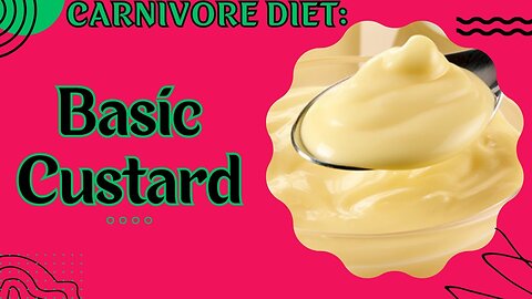 Carnivore Diet: Basic Custard!