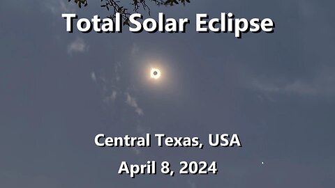 Total Solar Eclipse - Central Texas, USA - April 8, 2024