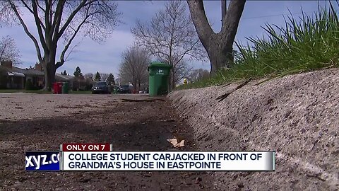 College student carjacked in front of grandma's house in Eastpointe