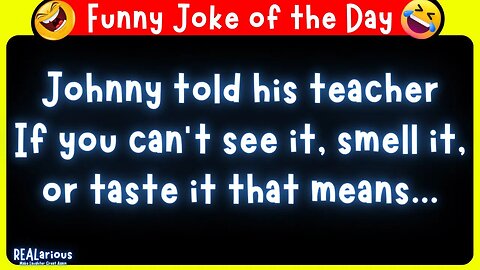 Daily Joke of the Day - Funny Short Joke - Lil Johnny Joke