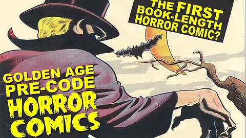 Pre-Code HORROR Comic Books History: The FIRST original book length horror comic?