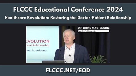 Dr. Chris Martenson Speaking at FLCCC's 'Healthcare Revolution' Conference (2024)