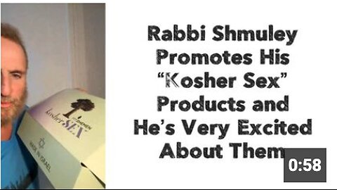 Rabbi Shmuley Promotes His “Kosher Sex” Products and He’s Very Excited About Them