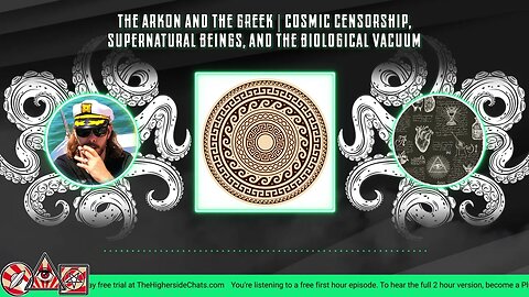 The Arkon & The Greek | Cosmic Censorship, Supernatural Beings, & The Biological Vacuum