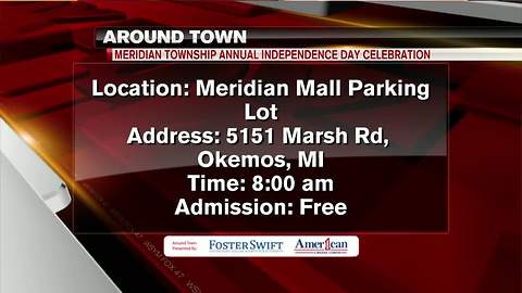 Around Town 6/29/18: Meridian Township Annual Independence Day Celebration