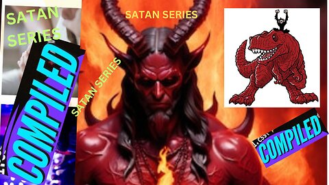 compiled video of satan series