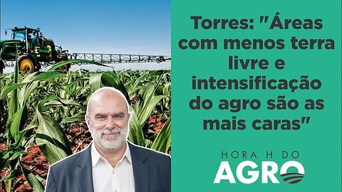 Terras agrícolas: saiba onde estão as áreas mais caras do Brasil | HORA H DO AGRO