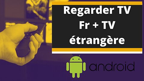 Regarder TNT + TV étrangères sur Android TV, Nvidia Shield, Fire TV Stick