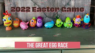 2022 Easter Game - The Great Egg Race