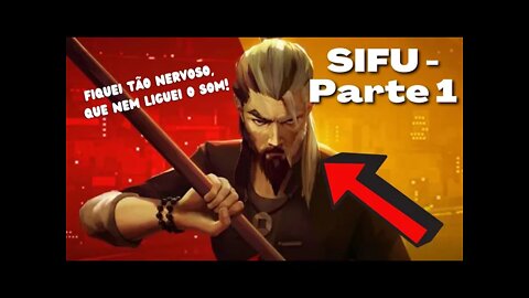 SIFU - Gameplay Walkthrough FULL GAME - PT PALOP - Part 1