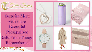 Teelie Turner | Surprise Mom with these Beautiful Personalized Gifts from Things Remembered