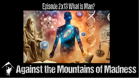 What is Man? 2x13