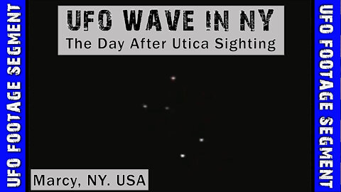 UFO SIGHTING VIDEO • Objects Shock Locals • Marcy NY USA