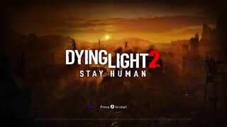 Dying Light 2 part 3