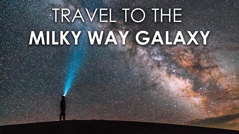 TRAVEL TO THE MILKY WAY GALAXY'S CENTER | MILK WAY GALAXY | SPACE | STARS