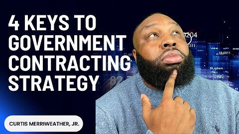 4 Keys to Government Contracting Strategy