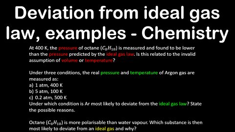 Deviation from ideal gas law, examples - Chemistry