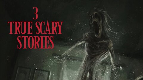 3 True Scary Short Stories | Creepypasta