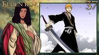 A DO ICHIGO É MAIOR - Elden Ring #37