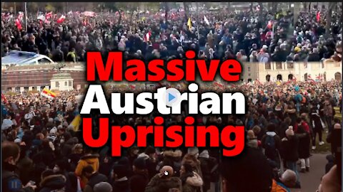 Massive Austrian Uprising: Will This Be the Last Stand For Saying No to Vaccine Mandates?