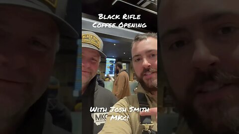 Black Rifle Coffee Opening With Josh Smith @MontanaKnifeCompany